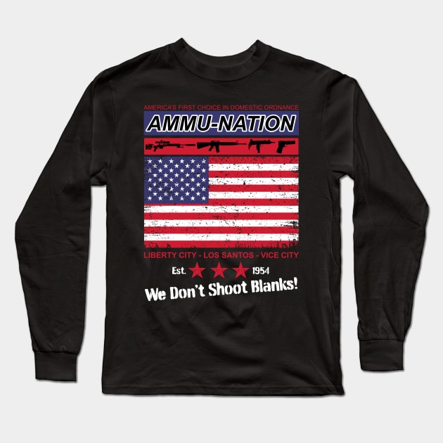 Ammu-Nation - Americas First Choice in Domestic Ordnance Long Sleeve T-Shirt by Meta Cortex